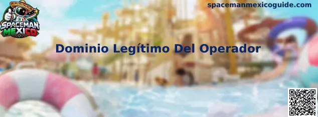 Guía visual para comprobar el Dominio Legítimo Del Operador de Spaceman Mexico