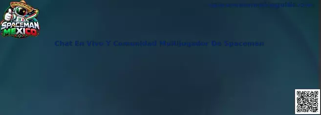 Chat en vivo y comunidad multijugador de Spaceman Mexico