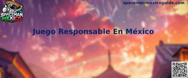 Juego Responsable En México