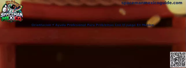 Orientación Y Ayuda Profesional Para Problemas Con El Juego En México