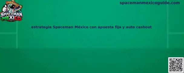 Ilustración de la estrategia de Spaceman México con apuesta fija y retiro automático