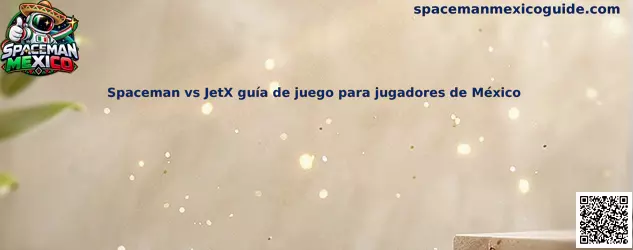 Imagen ilustrativa de la comparativa entre Spaceman y JetX para jugadores de México