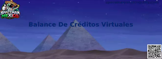 Guía visual del Balance De Créditos Virtuales en Spaceman Mexico