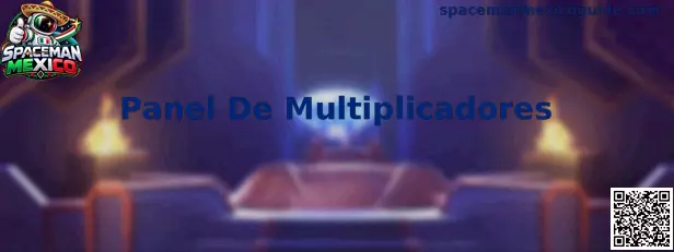 Panel De Multiplicadores de Spaceman Mexico